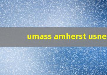 umass amherst usnews